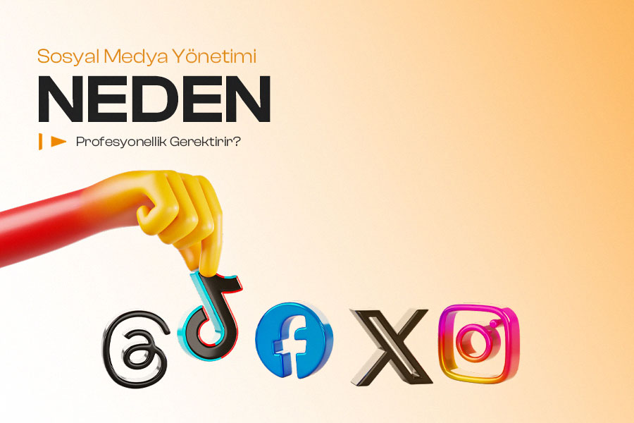 Sosyal Medya Yönetimi Neden Profesyonellik Gerektirir? 