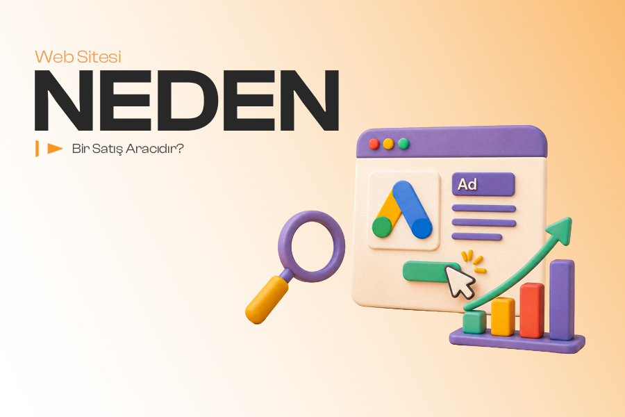 Web Sitesi Neden Bir Satış Aracıdır?  