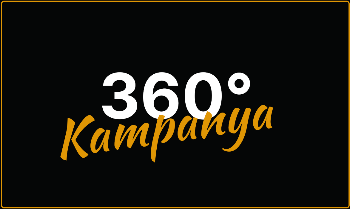 360 Kampanya