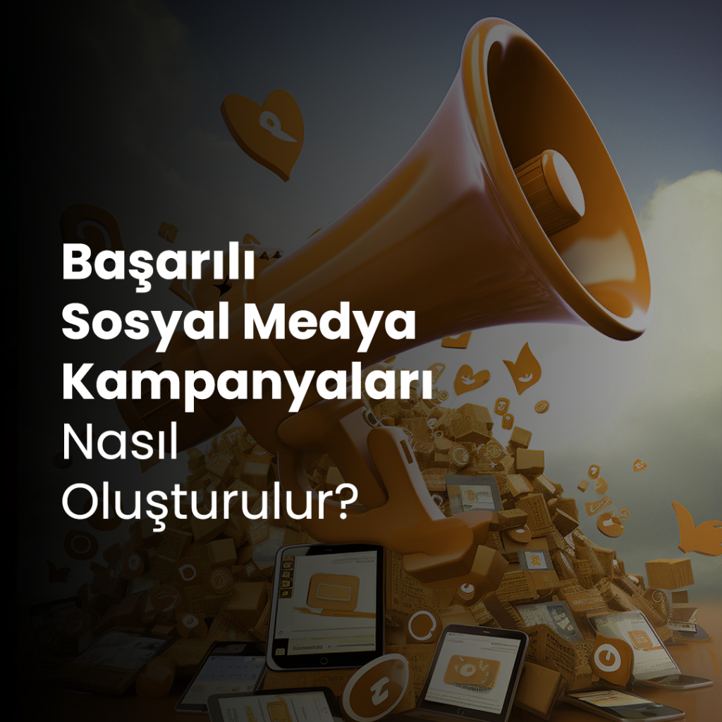 Sosyal Medya Kampanyaları