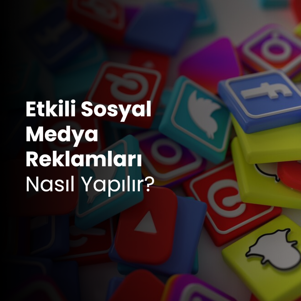 Sosyal Medya Reklamları