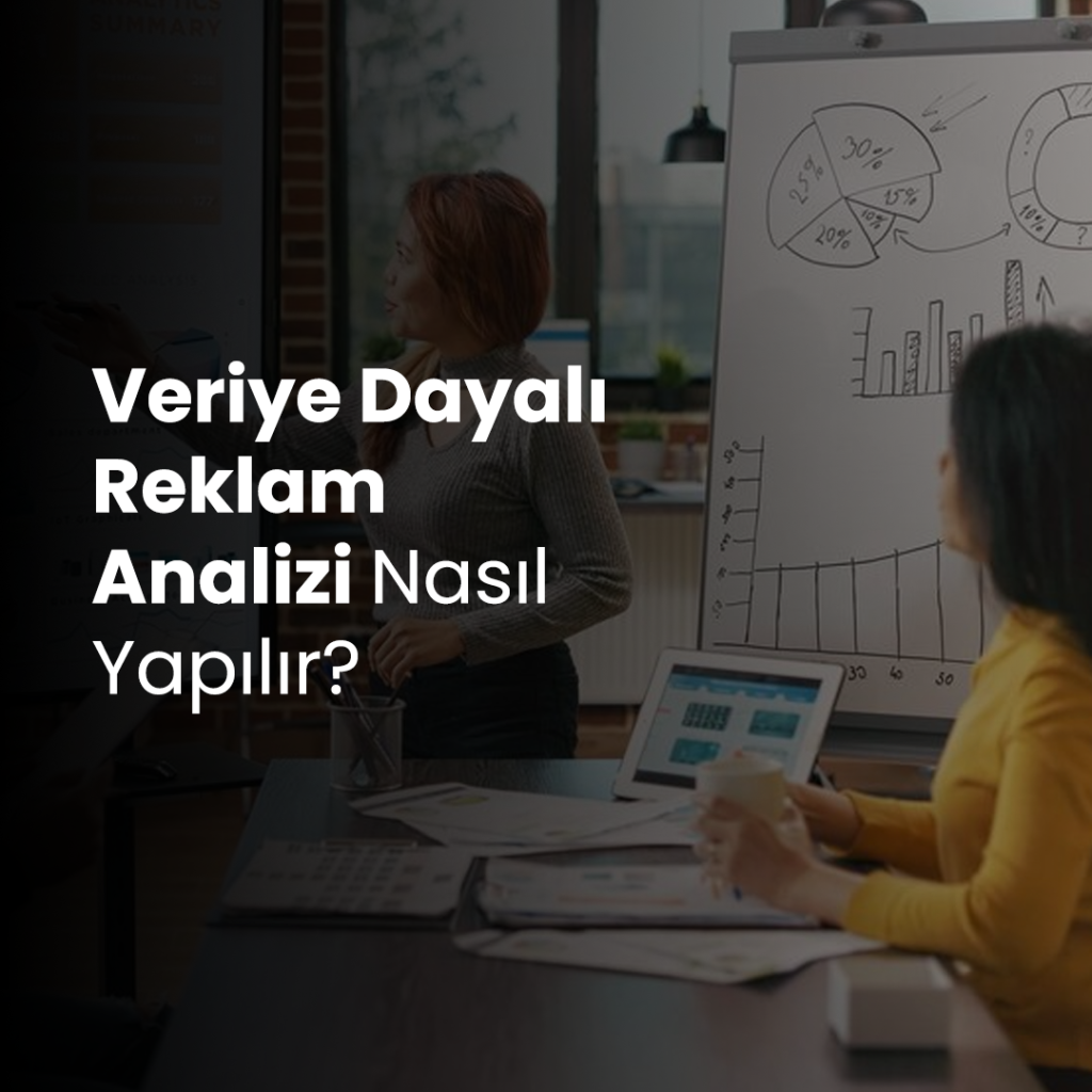 Veriye Dayalı Reklam Analizi